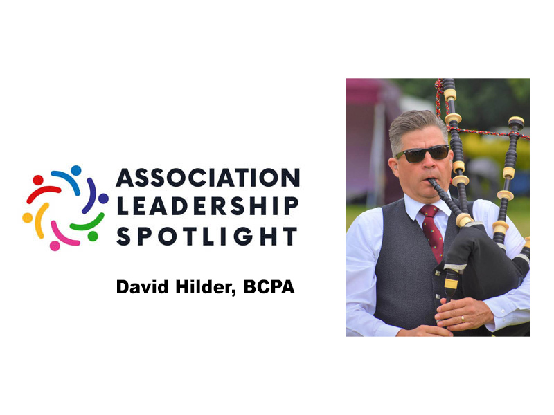 Association Leadership Spotlight: David Hilder, British Columbia Pipers Association VP & Music Board Chair – Part 2
